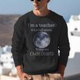 Full Moon Teacher Humor For Men Women Girls Kids Unisex Sweatshirt, funny gift Full Moon Teacher Humor For Men Women Girls Kids Unisex Sweatshirt, funny gift