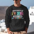 Fun University Of I'm Done Class Of 2025 Teacher Retirement Unisex Sweatshirt, funny gift
