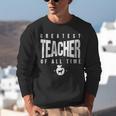 Greatest Teacher Of All Time Teachers Day 1 Teacher Goat Unisex Sweatshirt, funny gift Greatest Teacher Of All Time Teachers Day 1 Teacher Goat Unisex Sweatshirt, funny gift
