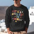 Groovy Its A Good Day To Dance Dance Teacher Unisex Sweatshirt, Groovy Teacher Sweatshirts, funny gift Groovy Its A Good Day To Dance Dance Teacher Unisex Sweatshirt, Groovy Teacher Sweatshirts, funny gift