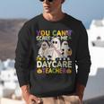 Halloween You Can't Scare Me I'm a Daycare Teacher Ghost Unisex Sweatshirt, funny gift Halloween You Can't Scare Me I'm a Daycare Teacher Ghost Unisex Sweatshirt, funny gift