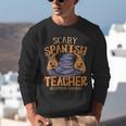 Halloween Scary Spanish Teacher No Costume Required For Men Women Unisex Sweatshirt, funny gift