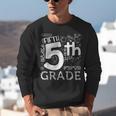 Hello 5th Grade Here I Come Teacher Fifth Grade Boys Girls Unisex Sweatshirt, funny gift Hello 5th Grade Here I Come Teacher Fifth Grade Boys Girls Unisex Sweatshirt, funny gift