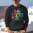 Hello Sixth Grade Cute Back To School 6th Grade Teacher Kids Unisex Sweatshirt, funny gift Hello Sixth Grade Cute Back To School 6th Grade Teacher Kids Unisex Sweatshirt, funny gift