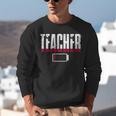 Humor Teacher Empty Battery Power Men Women Unisex Sweatshirt, funny gift