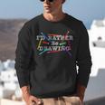 I'd Rather Be Drawing Artist Art Teacher Sketching Lover For Men Women Girls Kids Unisex Sweatshirt, funny gift I'd Rather Be Drawing Artist Art Teacher Sketching Lover For Men Women Girls Kids Unisex Sweatshirt, funny gift