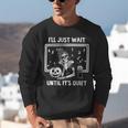 I'Ll Just Wait Until It's Quiet Halloween Teacher Mom Unisex Sweatshirt, funny gift I'Ll Just Wait Until It's Quiet Halloween Teacher Mom Unisex Sweatshirt, funny gift