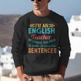 I'm An English Teacher Of Course You Have To Write Unisex Sweatshirt, English Teacher Sweatshirts, funny gift I'm An English Teacher Of Course You Have To Write Unisex Sweatshirt, English Teacher Sweatshirts, funny gift