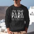 I'm That Para They Told You Abou Paraprofessional Teacher Unisex Sweatshirt, funny gift I'm That Para They Told You Abou Paraprofessional Teacher Unisex Sweatshirt, funny gift