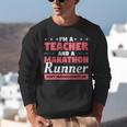 I'm A Teacher And A Marathon Runner Don't Underestimate Me Men Women Unisex Sweatshirt, funny gift I'm A Teacher And A Marathon Runner Don't Underestimate Me Men Women Unisex Sweatshirt, funny gift