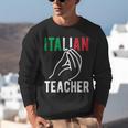 Italian Teacher Italy Italia Back To School First Day Unisex Sweatshirt, funny gift