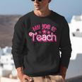My Job Is Teach Pink Retro Female Teacher Life Women Unisex Sweatshirt, funny gift