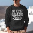 Kids Teacher Sixth Grade Retro Back To School Team 6th Grade Unisex Sweatshirt, funny gift Kids Teacher Sixth Grade Retro Back To School Team 6th Grade Unisex Sweatshirt, funny gift
