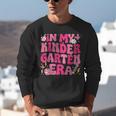 In My Kindergarten Era Girl Back To School Kinder Teacher Unisex Sweatshirt, funny gift In My Kindergarten Era Girl Back To School Kinder Teacher Unisex Sweatshirt, funny gift