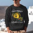 Let's Taco Bout Learning Back To School Teacher Kids Unisex Sweatshirt, funny gift Let's Taco Bout Learning Back To School Teacher Kids Unisex Sweatshirt, funny gift