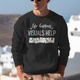 Life Happens Visuals Help Special Education Teacher Aide Men Women Unisex Sweatshirt, funny gift