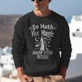 Do Math Not Magic Math Teacher Halloween Cat Witch Unisex Sweatshirt, funny gift Do Math Not Magic Math Teacher Halloween Cat Witch Unisex Sweatshirt, funny gift