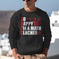 Math Teacher School So Happy I'm A Math Teacher Unisex Sweatshirt, funny gift Math Teacher School So Happy I'm A Math Teacher Unisex Sweatshirt, funny gift