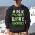 Music Teachers Love Brains Cute Teaching Halloween Unisex Sweatshirt, funny gift Music Teachers Love Brains Cute Teaching Halloween Unisex Sweatshirt, funny gift
