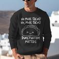 No More Tacos Punctuation Matters Taco English Teacher Unisex Sweatshirt, English Teacher Sweatshirts, funny gift No More Tacos Punctuation Matters Taco English Teacher Unisex Sweatshirt, English Teacher Sweatshirts, funny gift