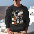 PE Coach PE Teacher Like Normal Teacher But Cooler Unisex Sweatshirt, Pe Teacher Sweatshirts, funny gift PE Coach PE Teacher Like Normal Teacher But Cooler Unisex Sweatshirt, Pe Teacher Sweatshirts, funny gift