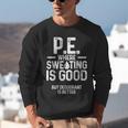 PE Physical Education Teacher Sweating Men Women Unisex Sweatshirt, Pe Teacher Sweatshirts, funny gift PE Physical Education Teacher Sweating Men Women Unisex Sweatshirt, Pe Teacher Sweatshirts, funny gift
