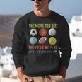 PE Teacher The More You Say Physical Education Teacher Unisex Sweatshirt, Pe Teacher Sweatshirts, funny gift PE Teacher The More You Say Physical Education Teacher Unisex Sweatshirt, Pe Teacher Sweatshirts, funny gift