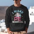 PE Teacher Unicorn I Make PE Magical Unisex Sweatshirt, Pe Teacher Sweatshirts, funny gift PE Teacher Unicorn I Make PE Magical Unisex Sweatshirt, Pe Teacher Sweatshirts, funny gift
