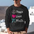 Peace Love Math Maths Teacher Pi Symbol Men Women Unisex Sweatshirt, funny gift Peace Love Math Maths Teacher Pi Symbol Men Women Unisex Sweatshirt, funny gift