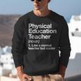 Physical Education Teacher Definition Sports PE School Unisex Sweatshirt, Pe Teacher Sweatshirts, funny gift