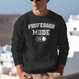Professor Mode On Academic Educator Teacher Unisex Sweatshirt, funny gift Professor Mode On Academic Educator Teacher Unisex Sweatshirt, funny gift