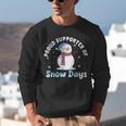 Proud Supporter Of Snow Days Teacher Unisex Sweatshirt, funny gift Proud Supporter Of Snow Days Teacher Unisex Sweatshirt, funny gift