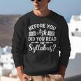 Did You Read The Syllabus Shirt Teacher Men Women Unisex Sweatshirt, funny gift
