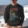 Retro ALways Cite Your Evidence Bruh ELA Teacher For Men Women Kids Unisex Sweatshirt, funny gift Retro ALways Cite Your Evidence Bruh ELA Teacher For Men Women Kids Unisex Sweatshirt, funny gift