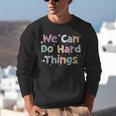 Retro We Can Do Hard-Things Teacher Back To School Unisex Sweatshirt, funny gift Retro We Can Do Hard-Things Teacher Back To School Unisex Sweatshirt, funny gift