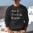 Run Teach Repeat Teacher Running Saying Slogan Runner Unisex Sweatshirt, funny gift