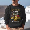 This Is My Scary 6th Grade ELA Costume Teacher Men Women Unisex Sweatshirt, funny gift This Is My Scary 6th Grade ELA Costume Teacher Men Women Unisex Sweatshirt, funny gift