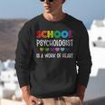 School Psychologist Is a Work Of Heart Teacher LSSP Doctor Unisex Sweatshirt, funny gift School Psychologist Is a Work Of Heart Teacher LSSP Doctor Unisex Sweatshirt, funny gift