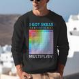 I Got Skills They'Re Multiplying Math Teacher Students Unisex Sweatshirt, funny gift I Got Skills They'Re Multiplying Math Teacher Students Unisex Sweatshirt, funny gift