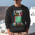 I Got Skills They'Re Multiplying Shirt Math Teacher Unisex Sweatshirt, funny gift I Got Skills They'Re Multiplying Shirt Math Teacher Unisex Sweatshirt, funny gift