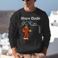 Slope Dude Algebra Geometry Middle School Math Teacher Unisex Sweatshirt, funny gift
