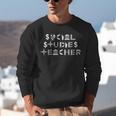 Social Studies Teacher Men Women T-Shirt Unisex Sweatshirt, funny gift Social Studies Teacher Men Women T-Shirt Unisex Sweatshirt, funny gift