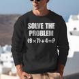Solve The Problem 67 Teacher Unisex Sweatshirt, funny gift