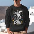 Sorry I Can'T Ieps Are Due Cute Elementary Teacher Iep Sped Unisex Sweatshirt, funny gift Sorry I Can'T Ieps Are Due Cute Elementary Teacher Iep Sped Unisex Sweatshirt, funny gift