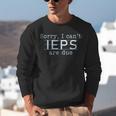 Sorry I Can't IEPS Are Due Special Education Teacher For Men Women Unisex Sweatshirt, funny gift Sorry I Can't IEPS Are Due Special Education Teacher For Men Women Unisex Sweatshirt, funny gift