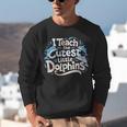 I Teach The Cutest Little Dolphins Cute Animal Teacher Unisex Sweatshirt, funny gift I Teach The Cutest Little Dolphins Cute Animal Teacher Unisex Sweatshirt, funny gift