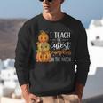 I Teach The Cutest Pumpkins In The Patch Fall Autumn Teacher Unisex Sweatshirt, funny gift I Teach The Cutest Pumpkins In The Patch Fall Autumn Teacher Unisex Sweatshirt, funny gift