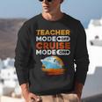 Teacher Cruise Shirt Cruise Mode Men Women Unisex Sweatshirt, funny gift Teacher Cruise Shirt Cruise Mode Men Women Unisex Sweatshirt, funny gift