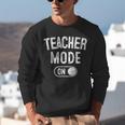Teacher Mode On School Education Educator Unisex Sweatshirt, funny gift Teacher Mode On School Education Educator Unisex Sweatshirt, funny gift