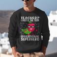Teacher I Prefer The Term Educational Superhero Unisex Sweatshirt, funny gift Teacher I Prefer The Term Educational Superhero Unisex Sweatshirt, funny gift